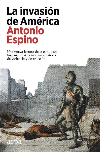 La invasión de América | 9788418741265 | Antonio Espino