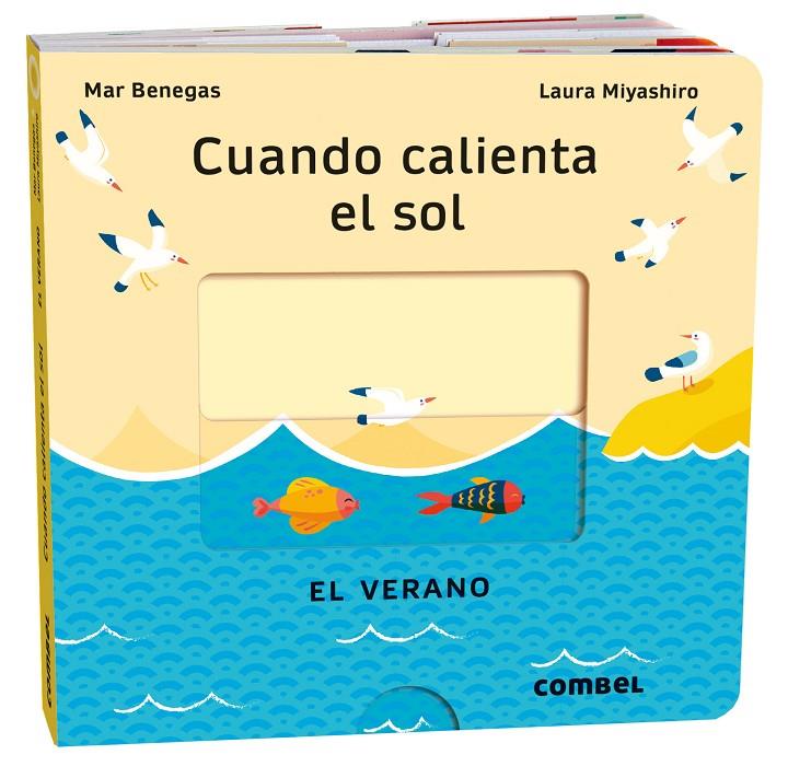 Cuando calienta el sol : el verano | 9788411580717 | Mar Benegas ; Laura Miyashiro