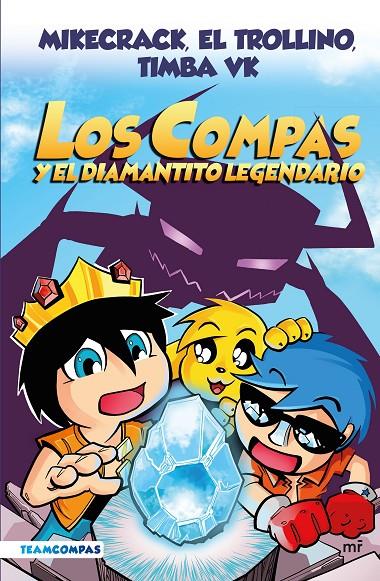 Los Compas y el diamantito legendario (Los Compas; 1) (color) | 9788427050785 | Mikecrack ; El Trollino ; Timba Vk