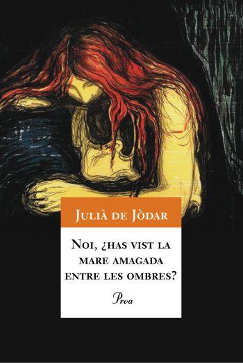 Noi, ¿has vist la mare amagada entre les ombres? | 9788484374459 | Julià de Jódar