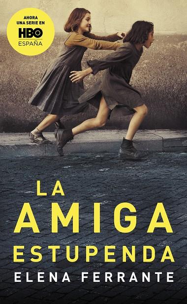 La amiga estupenda (Dos amigas; 1) | 9788466344357 | Elena Ferrante