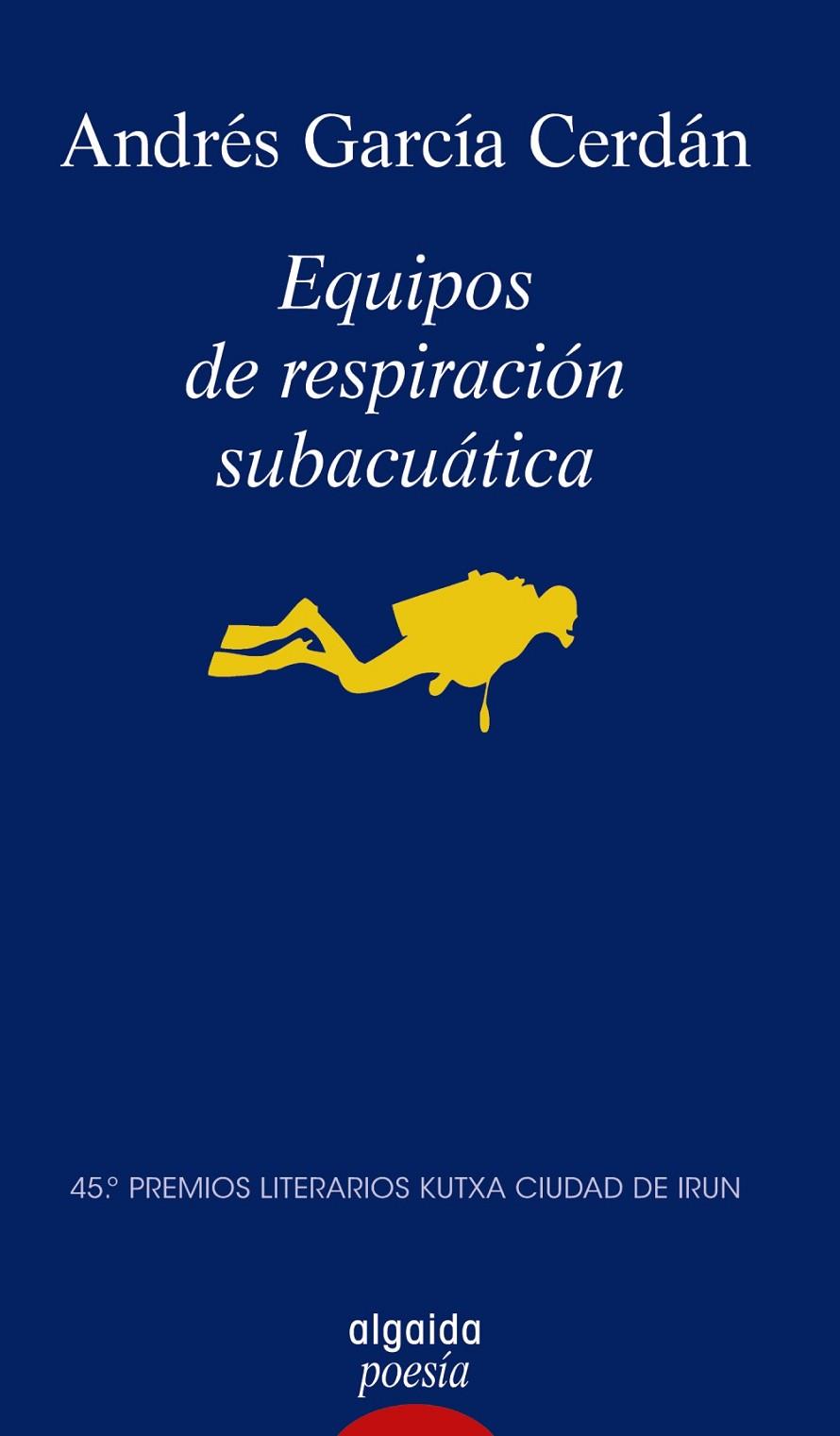 Equipos de respiración subacuática | 9788491898771 | Andrés García Cerdán