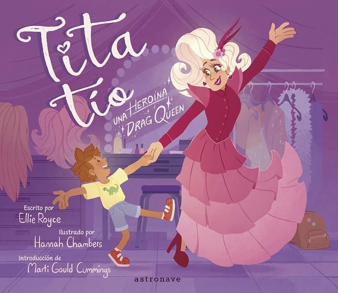 Tía Tito : una heroína drag queen | 9788467967081 | Ellie Royce ; Hannah Chambers