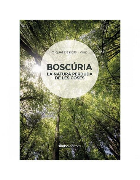 Boscúria | 9788415315926 | Miquel Bassols i Puig