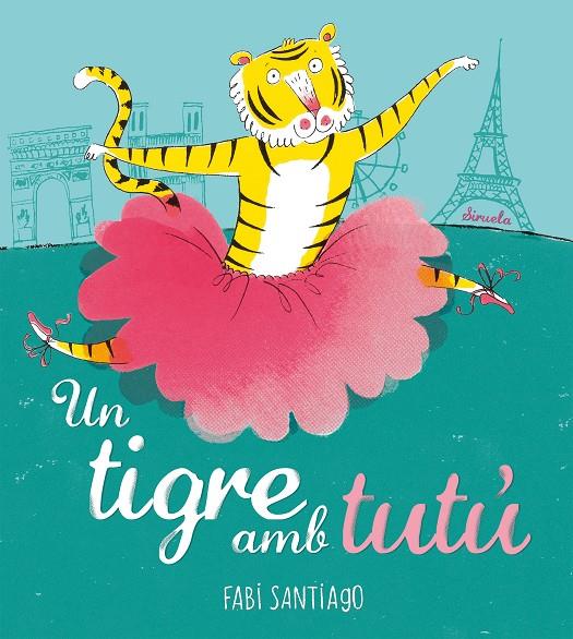 Un tigre amb tutú | 9788418708985 | Fabi Santiago