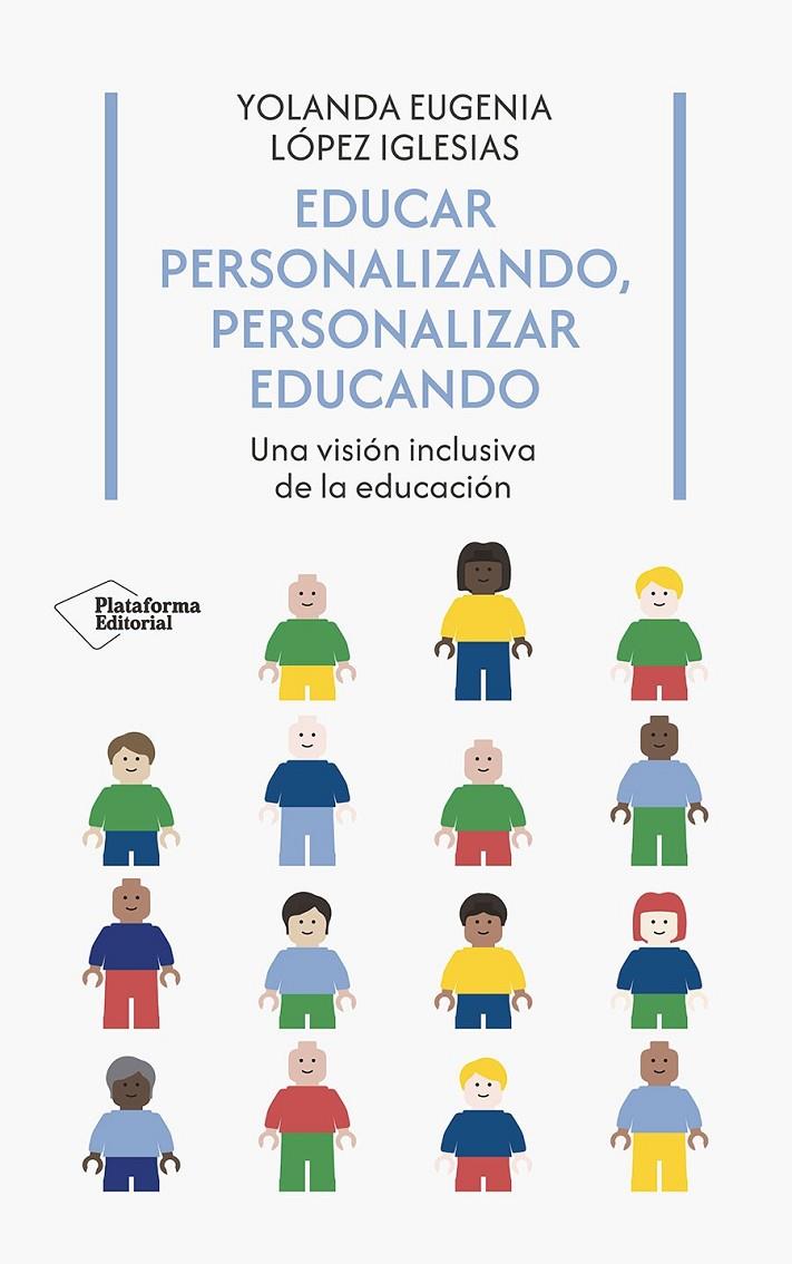 Educar personalizando, personalizar educando | 9788410243958 | Yolanda Eugenia López Iglesias