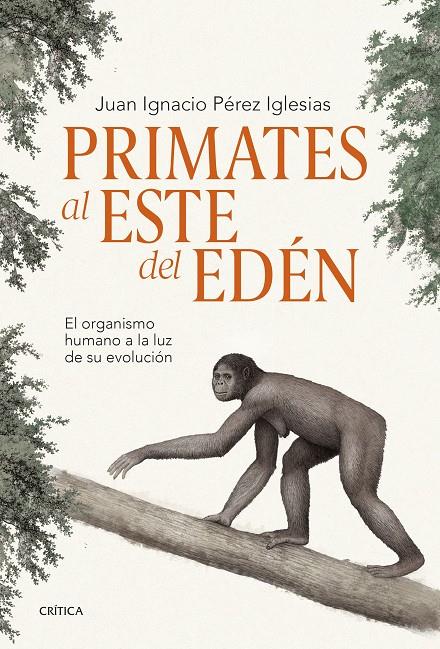 Primates al este del Edén | 9788491995869 | Juan Ignacio Pérez Iglesias