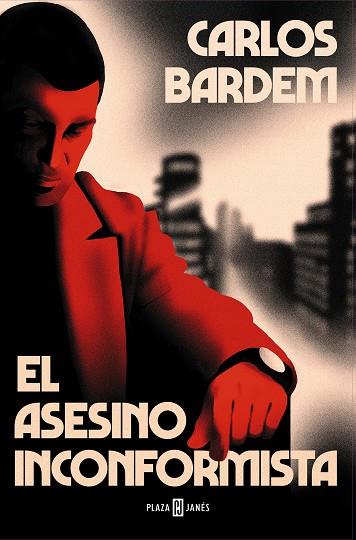 El asesino inconformista | 9788401027154 | Carlos Bardem