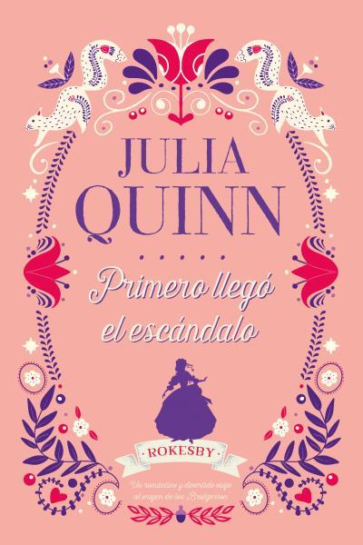 Primero llegó el escándalo | 9788417421304 | Julia Quinn