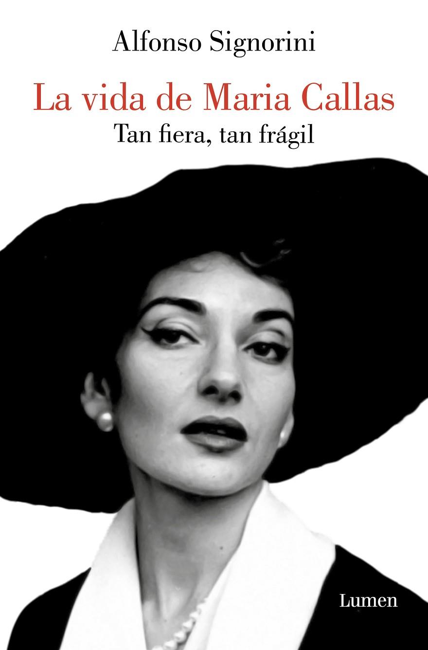 La vida de Maria Callas : tan fiera, tan frágil | 9788426425911 | Alfonso Signorini