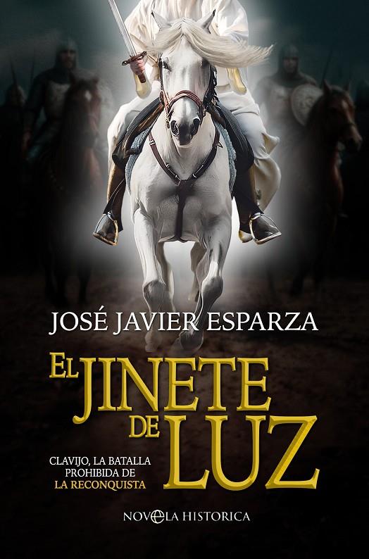 El jinete de luz | 9788413849201 | José Javier Esparza