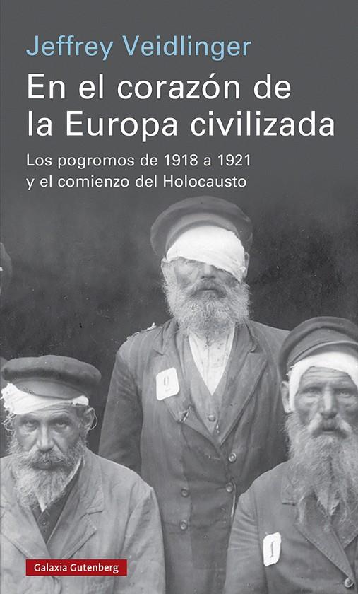 En el corazón de la Europa civilizada | 9788419075673 | Jeffrey Veidlinger