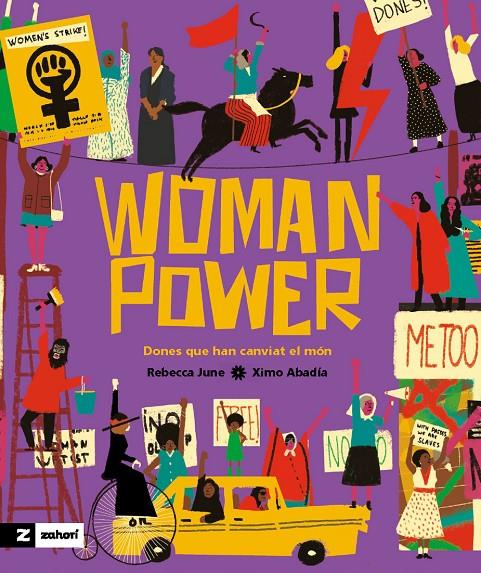 Woman power : dones que han canviat el món | 9788419889188 | Rebecca June ; Ximo Abadía