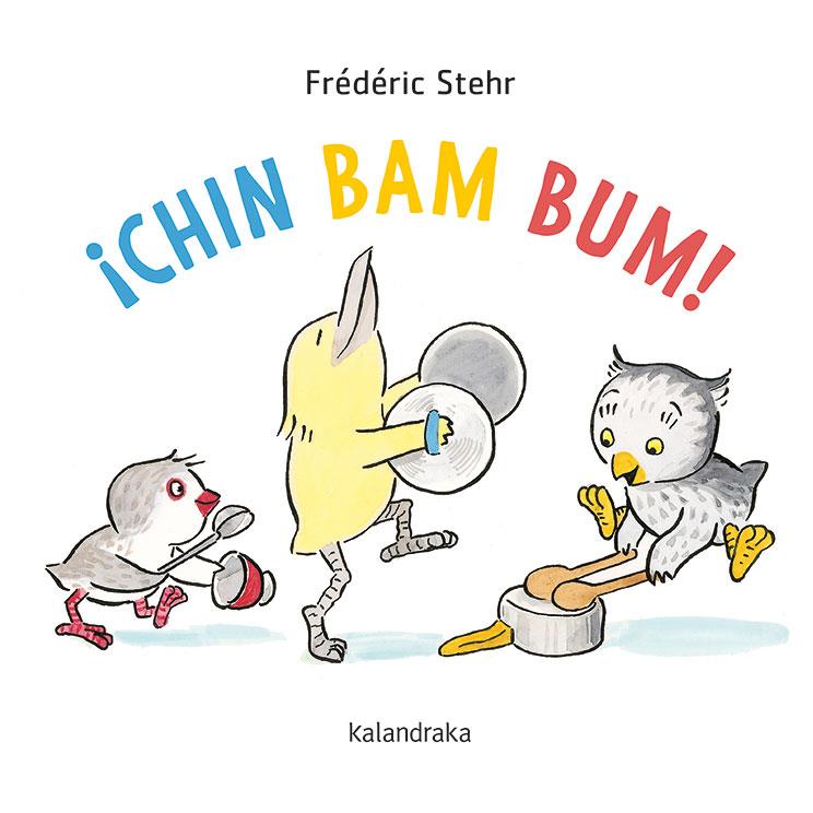 Chin Bam Bum! | 9788413430560 | Frédéric Stehr