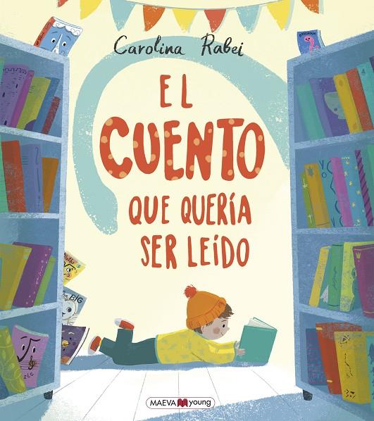 El cuento que quería ser leído | 9788418184284 | Carolina Rabei