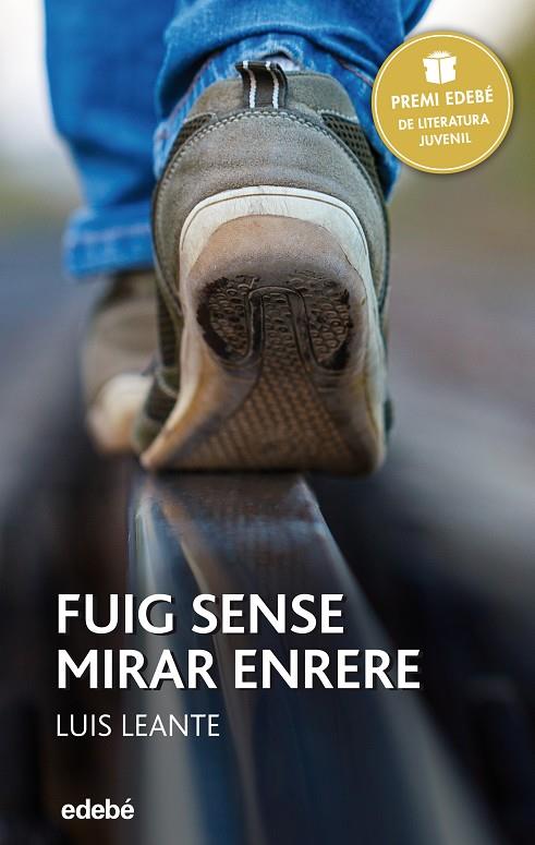 Fuig sense mirar enrere | 9788468317748 | Luís Leante Chacón