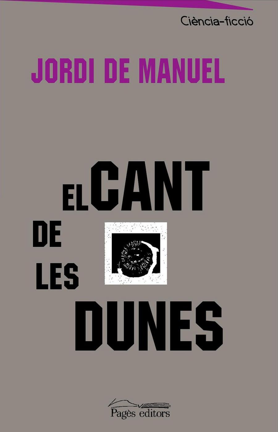 El cant de les dunes | 9788497793575 | Jordi de Manuel