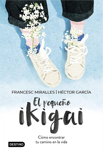 El pequeño ikigai | 9788408238997 | Francesc Miralles ; Hèctor García