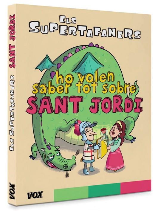 Els supertafaners ho volen saber tot sobre Sant Jordi | 9788499743042