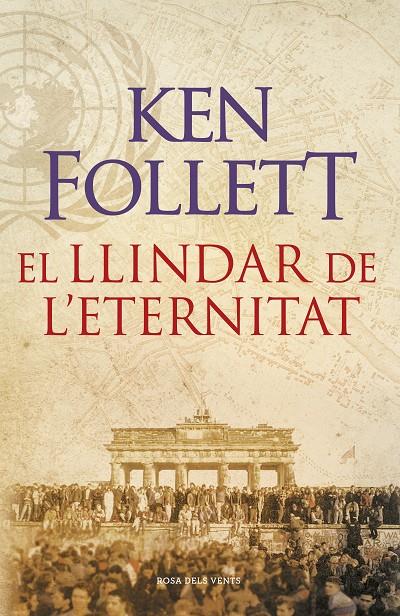 El llindar de l'eternitat (The Century; 3) | 9788415961079 | Ken Follett