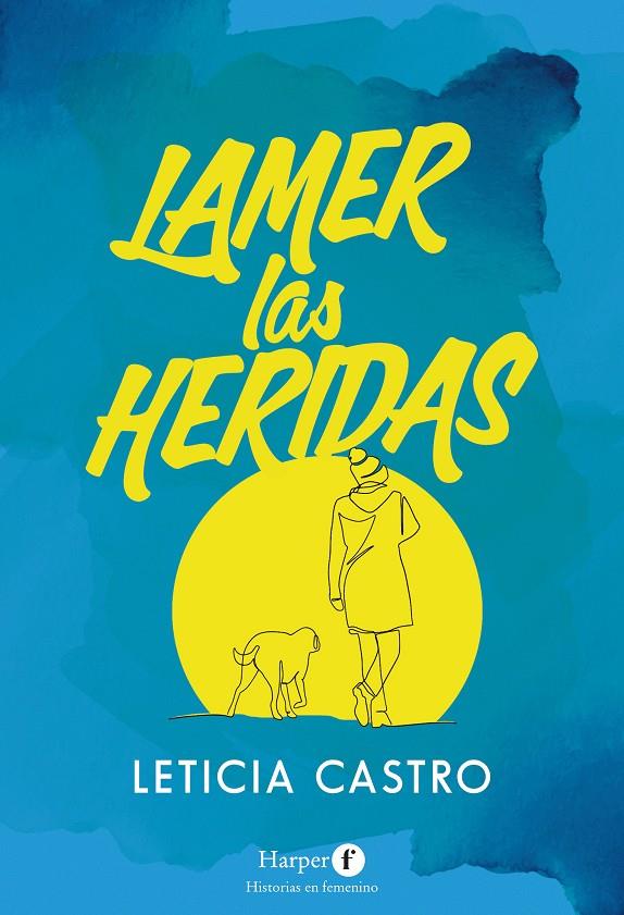 Lamer las heridas | 9788418976155 | Leticia Castro