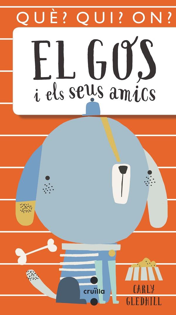 El gos i els seus amics | 9788466146081 | Carly Gledhill