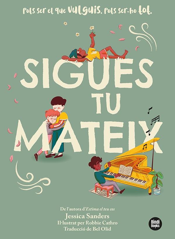 Sigues tu mateix | 9788418288210 | Jessica Sanders ; Robbie Cathro