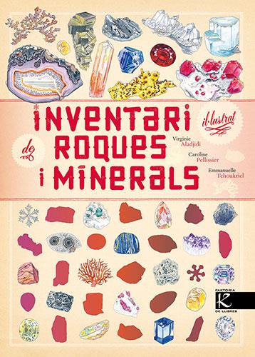 Inventari il·lustrat de roques i minerals | 9788418558993 | Virginie Aladjidi ; Caroline Pellissier ; Emmanuelle Tchoukriel