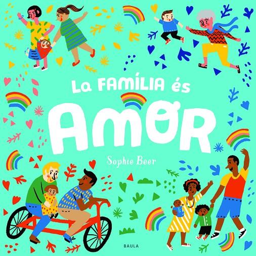 La família és amor | 9788447943166 | Sophie Beer