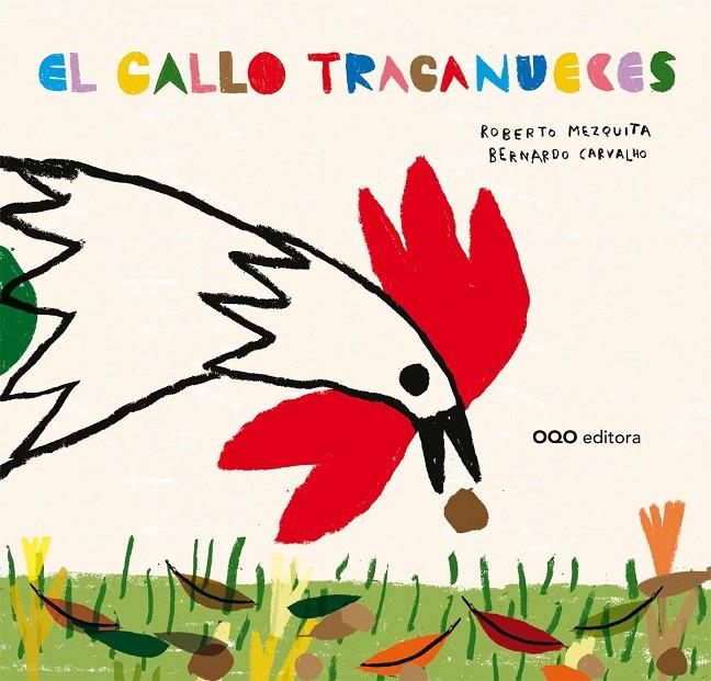 El gallo traganueces | 9788498713220 | Roberto Mezquita ; Bernardo Carvalho