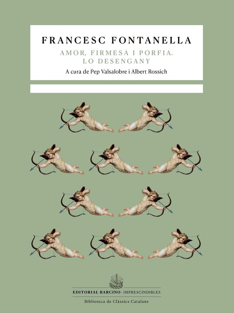 Amor, firmesa i porfia ; Lo desengany | 9788472269118 | Francesc Fontanella