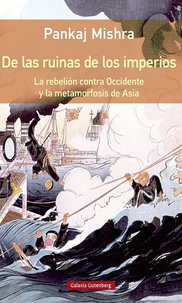 De las ruinas de los imperios | 9788417747749 | Pankaj Mishra