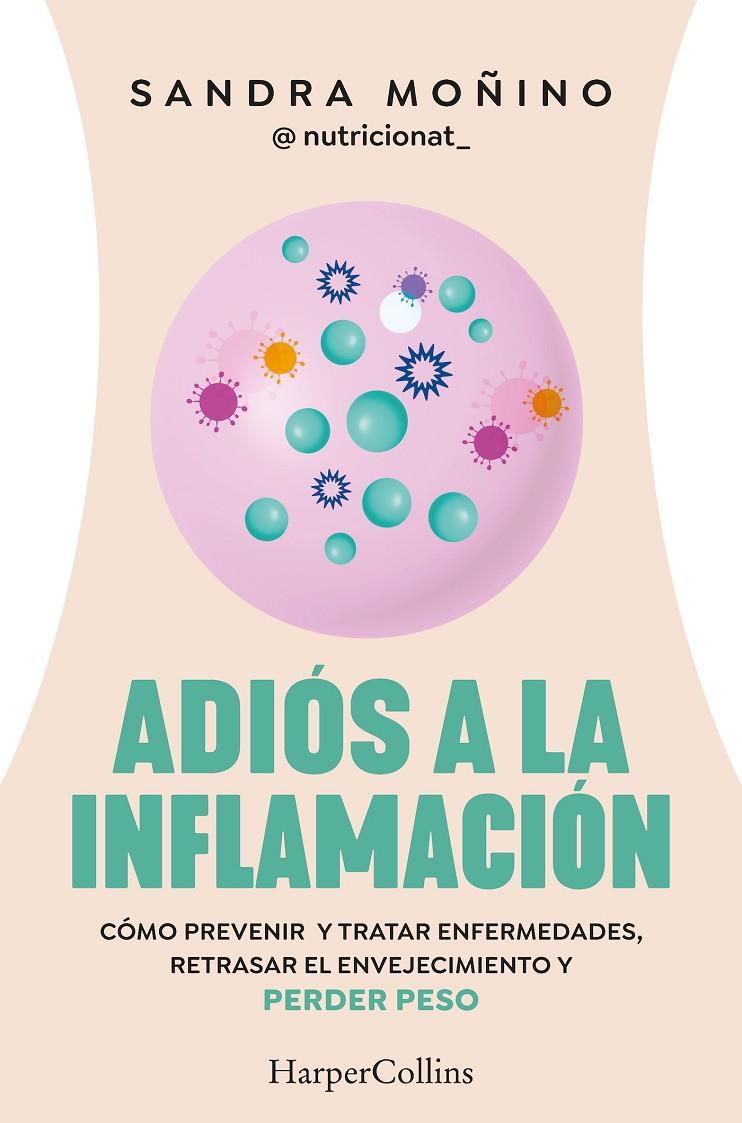 Adiós a la inflamación | 9788410021181 | Sandra Moñino