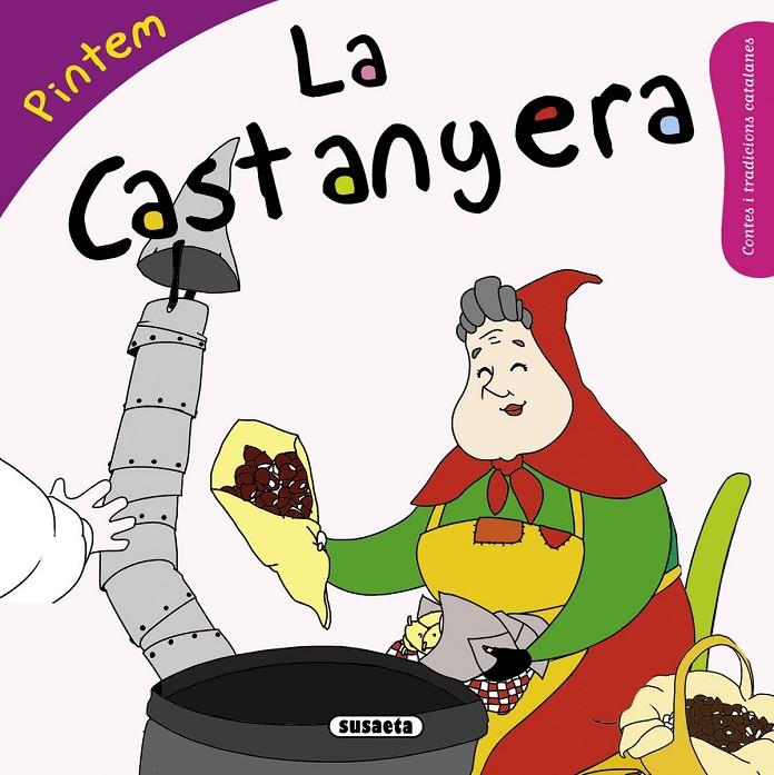 Pintem La Castanyera | 9788467740370 | Mònica Abad ; Kasandra 