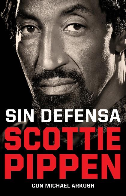 Sin defensa | 9788412417920 | Scottie Pippen ; Michael Arkush