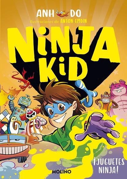 ¡Juguetes ninja! (Ninja Kid; 7) | 9788427224353 | Anh Do