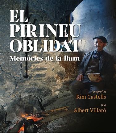 El Pirineu oblidat | 9788418096471 | Albert Villaró ; Kim Castells