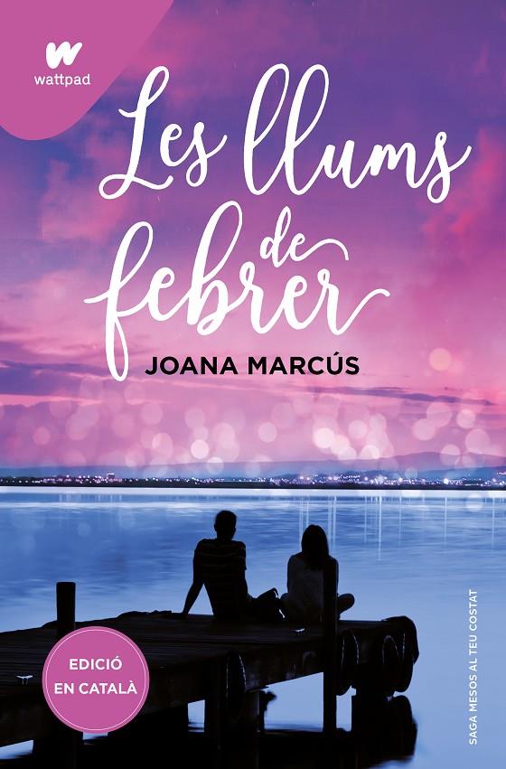 Les llums de febrer (Mesos amb tu; 4) | 9788419421128 | Joana Marcús