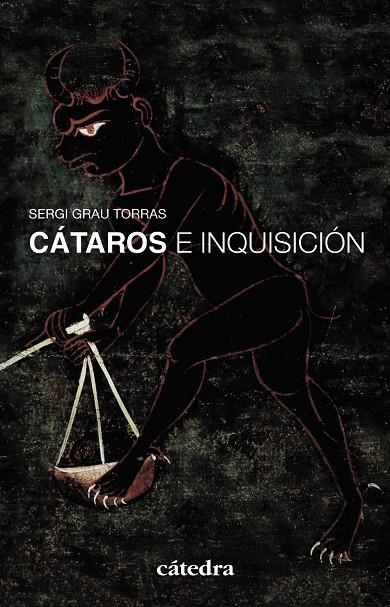 Cátaros e Inquisición en los reinos hispánicos : siglos XII-XIV | 9788437629667 | Sergi Grau Torras