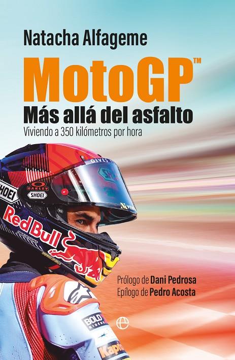 MotoGP : más allá del asfalto | 9788413849386 | Natacha Alfageme