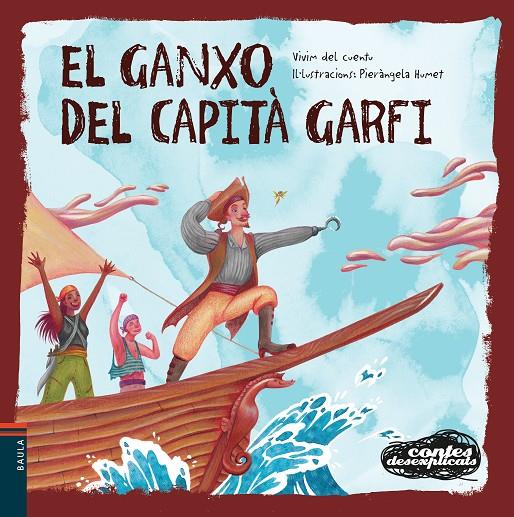 El ganxo del Capità Garfi | 9788447948963 | Vivim del Cuentu ; Pieràngela Humet