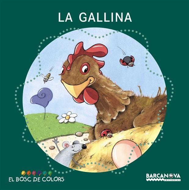 La gallina | 9788448918965 | Estel Baldó ; Rosa Gil ; Maria Soliva ; Bernadette Cuxart