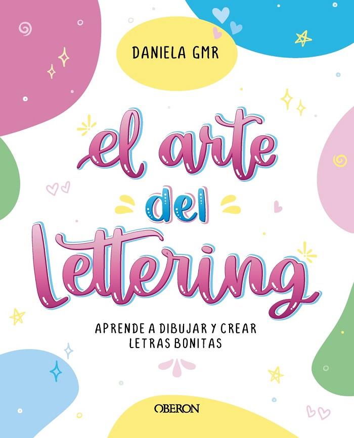 El arte del lettering | 9788441549623 | Daniela Gómora Álvarez (@ daniela_gmr)