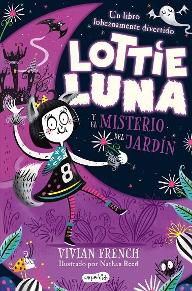 Lottie luna y el misterio del jardín | 9788418279164 | Vivian French ; Nathan Reed