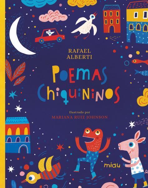 Poemas chiquininos | 9788416082100 | Rafael Alberti ; Mariana Ruiz Johnson