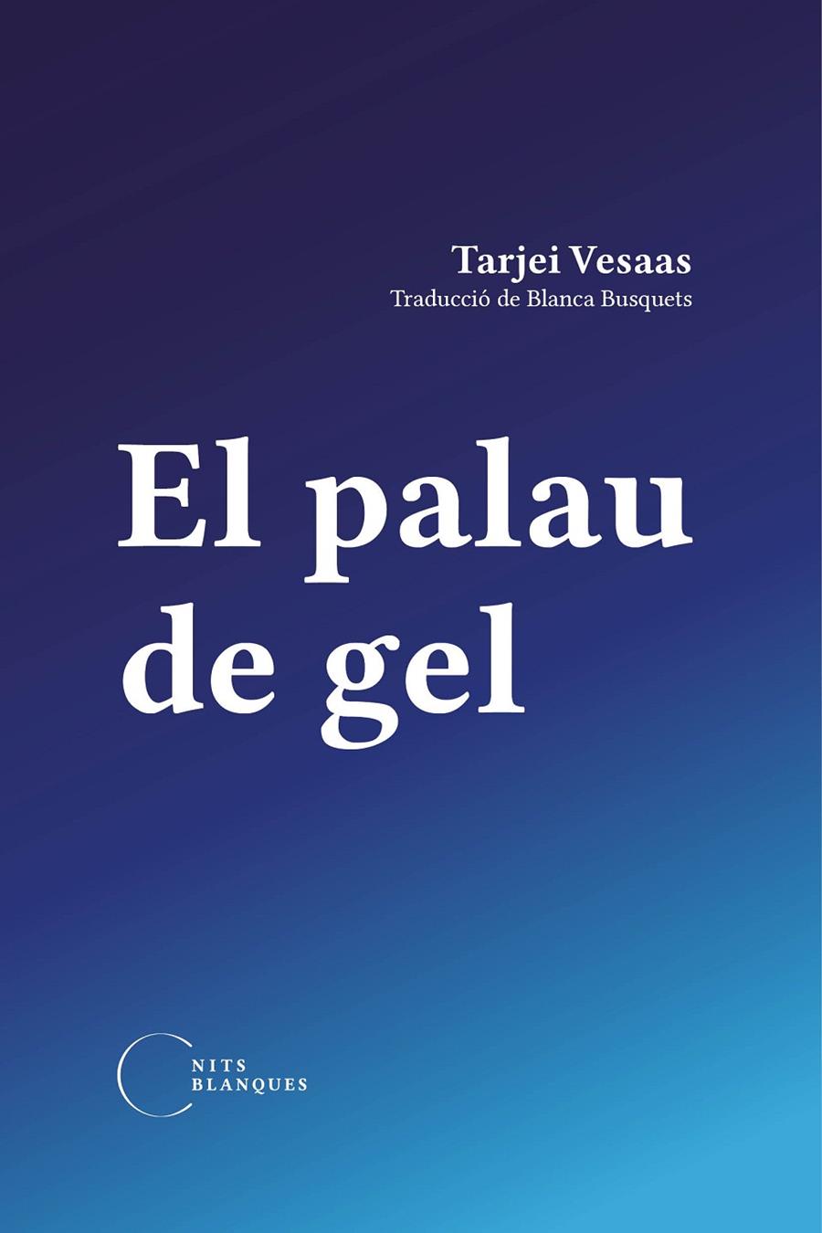 El Palau de gel | 9788412249477 | Tarjei Vesaas