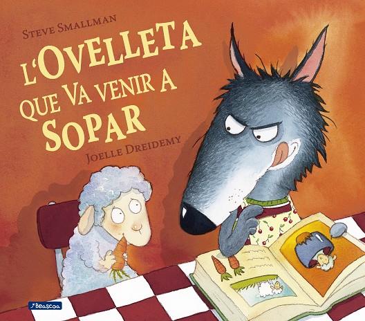 L'ovelleta que va venir a sopar | 9788448824556 | Steve Smallman ; Joelle Dreidemy