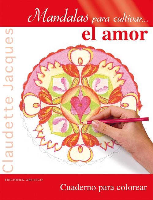 Mandalas para cultivar el amor | 9788491110231 | Claudette Jacques