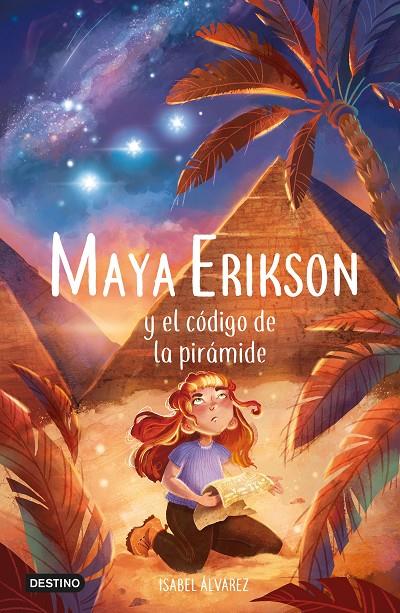 Maya Erikson y el código de la pirámide | 9788408257479 | Isabel Álvarez