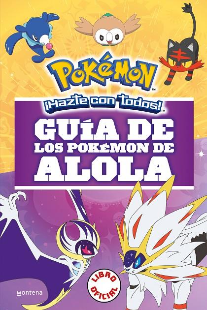 Pokémon : guía de los Pokémon de Alola | 9788490439654